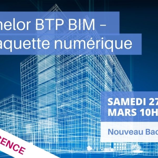 Réunion d’Informations : Bachelor BTP BIM – Maquette numérique (grade de licence) CESI École d’Ingénieurs